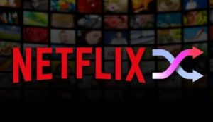 Netflix: Τι είναι το Shuffle Play